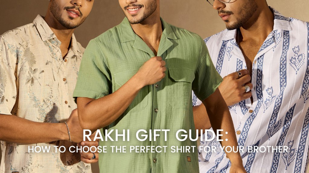 Rakhi Gift Guide: How to Choose the Perfect Shirt for Your Brother