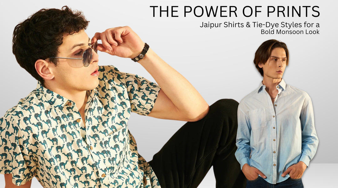 The Power of Prints: Jaipur Shirts & Tie-Dye Styles for a Bold Monsoon Look