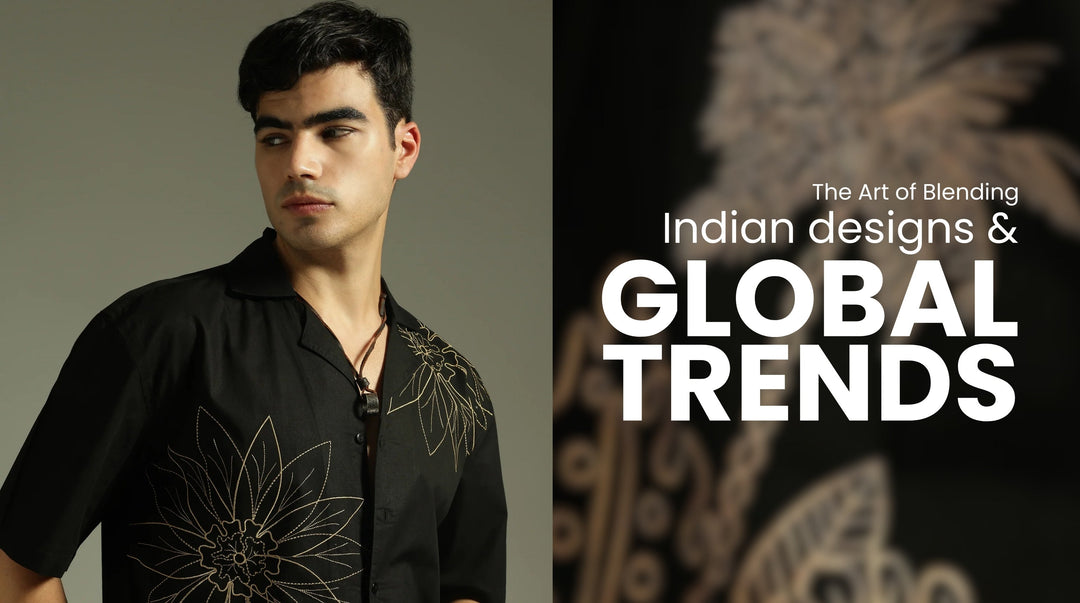 The Art of Blending Indian Designs and Global Trends
